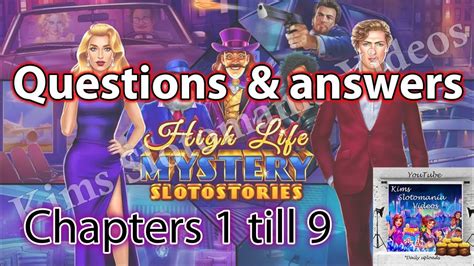 High Life Mystery Slotostories Questions + Answers to All .
